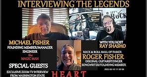 Roger Fisher & Mike Fisher: 'Heart' Brothers In-depth & Unfiltered!