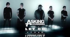Asking Alexandria - Let Go (Official Video)