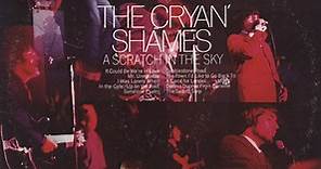The Cryan' Shames - A Scratch In The Sky