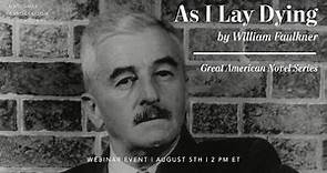 The Great American Novel Series: "As I Lay Dying" by William Faulkner