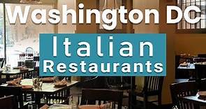 Top 10 Best Italian Restaurants to Visit in Washington DC | USA - English