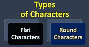 Types of characters, Flat Characters and Round Characters