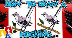 How To Draw A Mockingbird