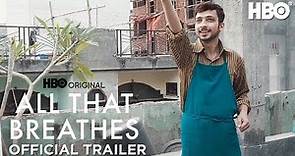 All That Breathes | Official Trailer | HBO