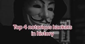 Top 4 notorious hackers in history #anonymous | gary mckinnon