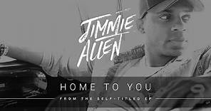 Jimmie Allen - Home To You