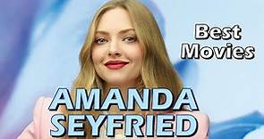 10 Best Amanda Seyfried Movies