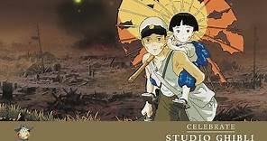 Grave of the Fireflies - Celebrate Studio Ghibli - Official Trailer