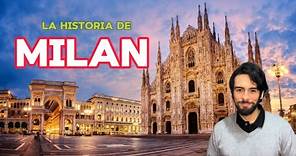 La Historia de Milan