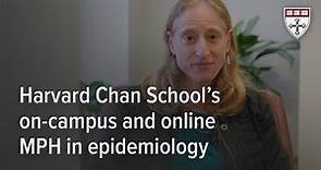 Harvard Chan School’s on-campus and online MPH in epidemiology