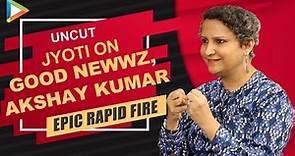 Jyoti Kapoor’s UNFILTERED Interview on Akshay Kumar | Good Newwz | Kareena | QUIRKY Rapid Fire