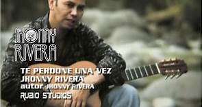 Jhonny Rivera-Te Perdone Una Vez ( Video Oficial)