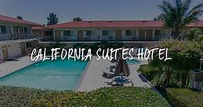 California Suites Hotel Review - San Diego , United States of America