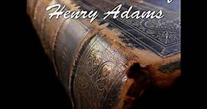 The Education of Henry Adams by Henry Brooks ADAMS read by Jeannie Part 1/3 | Full Audio Book