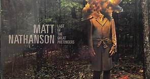 Matt Nathanson - Last Of The Great Pretenders