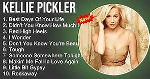 Kellie Pickler Greatest Hits - Best Days Of Your Life, Didn't You Know How Much I Loved You,I Wonder