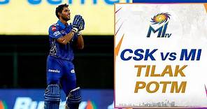 Tilak Varma - Player of the Match | Mumbai Indians