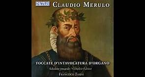 Claudio Merulo - Toccate d'intavolatura d'organo (Cont.) - Toccate mss. dal Fondo Giordano [Disc 3]