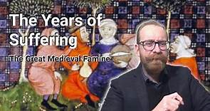 Crisis of the Late Middle Ages - The Great European Famine