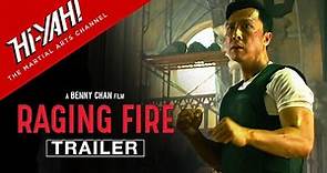 RAGING FIRE (2021) Official Hi-YAH! Trailer | Well Go USA | Benny Chan | Donnie Yen | Nicholas Tse