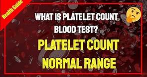 Platelet Count Normal Range - Platelet Count Test - Procedure, Importance And Normal Range