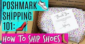 POSHMARK SHIPPING 101: HOW TO SHIP SHOES | WORK FROM HOME