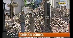 Visión Siete: Torres sin control