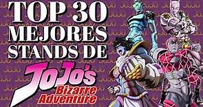 Top 30 - Los MEJORES Stands en TODO Jojo's Bizarre Adventure