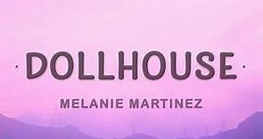 [1 HOUR 🕐] Melanie Martinez - Dollhouse (Lyrics)