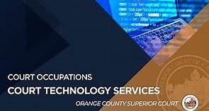 Orange County Superior Court - Court Technology Services