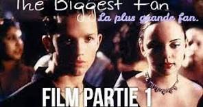 The Biggest Fan【La Plus Grande Fan】Film Partie 1 ♥