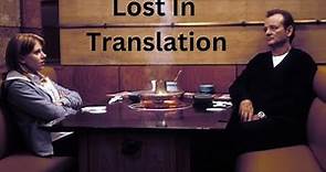 Lost In Translation | Sofia Coppola | Movie Recommendation | Movie Review | Movie Explained