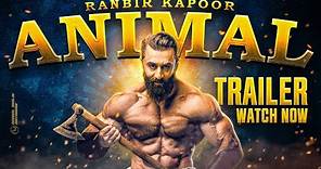 ANIMAL | Trailer | Ranbir Kapoor, Anil Kapoor, Bobby D, Rashmika M ...