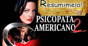 RESUMEN de American Psycho 2 (Psicópata americano 2) / #Resumimela !