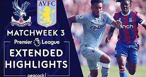 Crystal Palace v. Aston Villa | PREMIER LEAGUE HIGHLIGHTS | 8/20/2022 | NBC Sports