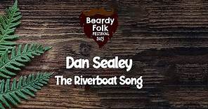 Dan Sealey : The Riverboat Song