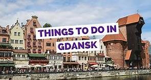 GDANSK TRAVEL GUIDE | Top 10 Things to do in Gdańsk, Poland