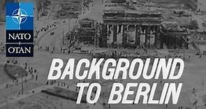 Background to Berlin | 1962 | NATO Documentary