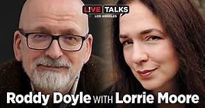 Roddy Doyle in conversation with Lorrie Moore at Live Talks Los Angeles
