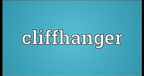 Cliffhanger Meaning