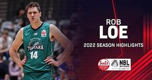 Rob Loe | 2022 Season Highlights