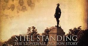 Still Standing: The Stonewall Jackson Story (2007) | Full Movie | Keith Gibson | George Grant