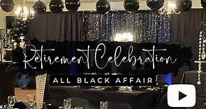 All Black Retirement Party | Decorate With Me | Timelapse | EOE Designs