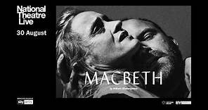 National Theatre Live: Macbeth | trailer