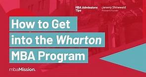 How to Get Into Wharton | UPenn's Wharton School, 2023-2024