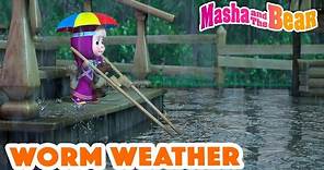 Masha and the Bear 2023 ☔ Worm weather 🌧️🪱 Best episodes cartoon collection 🎬