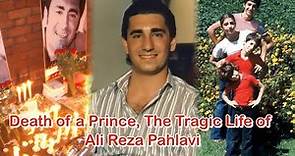 Death of a Prince, The Tragic Life of Ali Reza Pahlavi