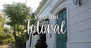 Una ciudad repleta de casonas antiguas | Villa del Totoral, Córdoba