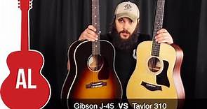 Taylor 310 VS Gibson J-45 - Which Sounds Better?