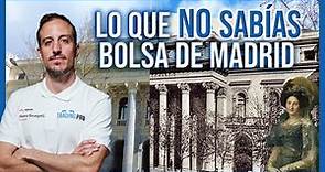 Breve Historia de la BOLSA DE MADRID